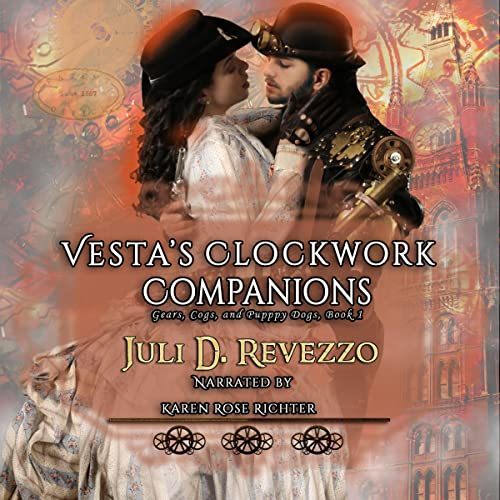Vesta's Clockwork Companions Audiobook by Juli D. Revezzo, Karen Rose Richter, Audible, itunes, audiobook